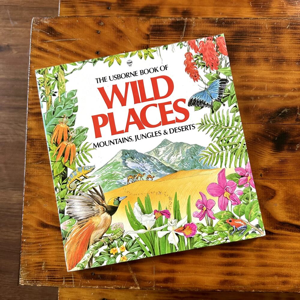 Vintage 1990 The Usborne Book Of Wild Places Mountains, Jungles & Deserts Book